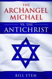 The Archangel Michael vs the Antichrist