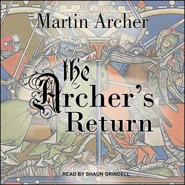 The Archer's Return - MARTIN ARCHER