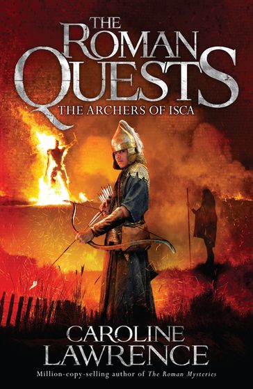 The Archers of Isca - Caroline Lawrence