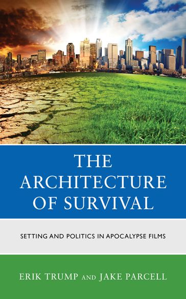 The Architecture of Survival - Erik Trump - Jake Parcell