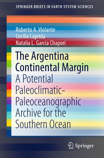 The Argentina Continental Margin - Cecilia Laprida - Natalia L. García Chapori - Roberto A. Violante