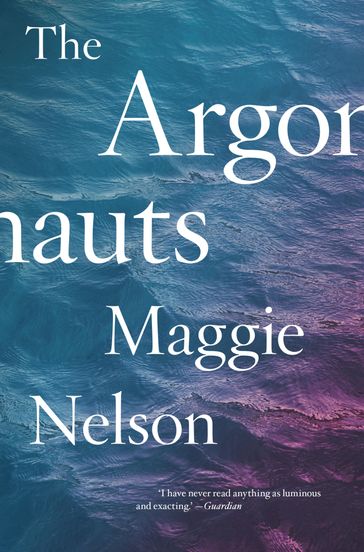 The Argonauts - Maggie Nelson