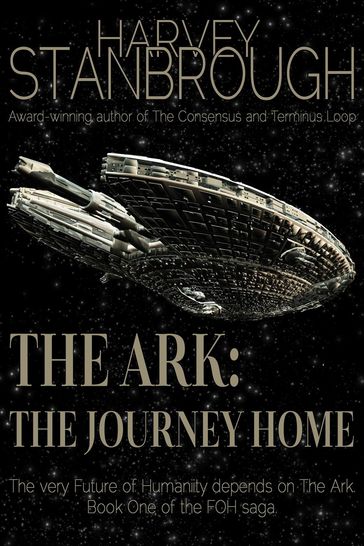 The Ark: The Journey Home - Harvey Stanbrough