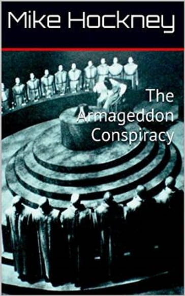 The Armageddon Conspiracy - Mike Hockney