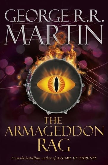 The Armageddon Rag - George R.R. Martin