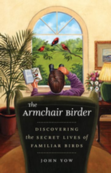 The Armchair Birder - John Yow