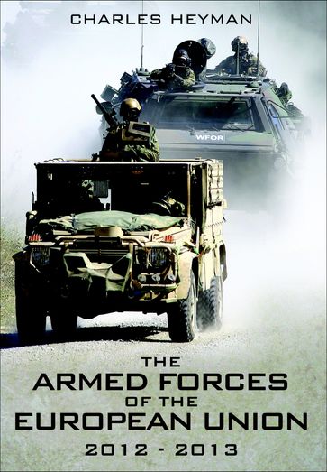 The Armed Forces of the European Union, 20122013 - Charles Heyman