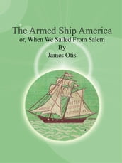 The Armed Ship America
