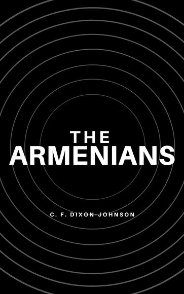 The Armenians - Cuthbert Francis Dixon-Johnson