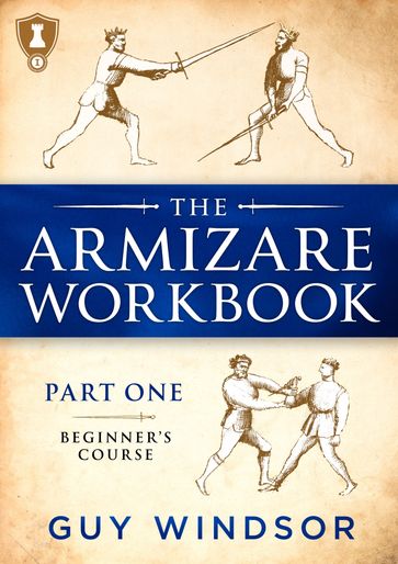 The Armizare Workbook - Guy Windsor