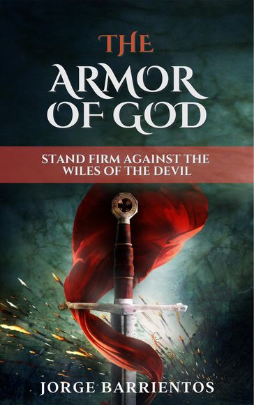 The Armor of God - Jorge Barrientos
