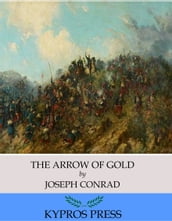 The Arrow of Gold