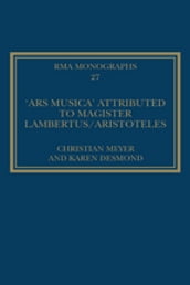 The  Ars musica  Attributed to Magister Lambertus/Aristoteles