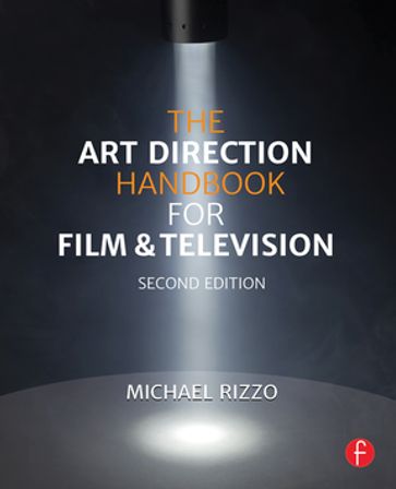 The Art Direction Handbook for Film & Television - Michael Rizzo