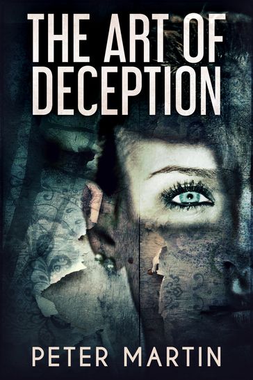 The Art Of Deception - Peter Martin