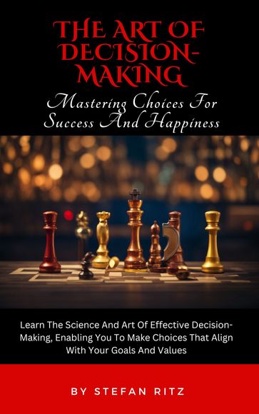 The Art Of Decision- Making - Stefan Ritz