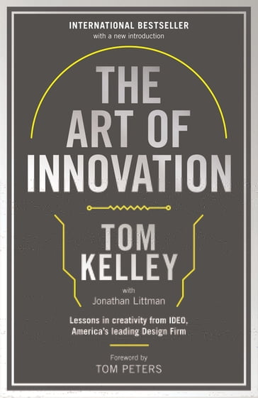 The Art Of Innovation - Tom Kelley