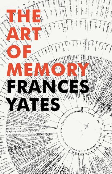 The Art Of Memory - Frances A Yates