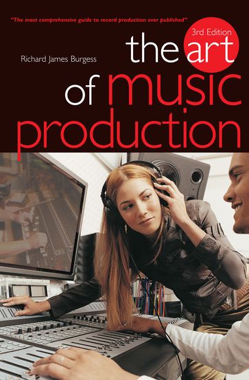 The Art Of Music Production - Richard James Burgess