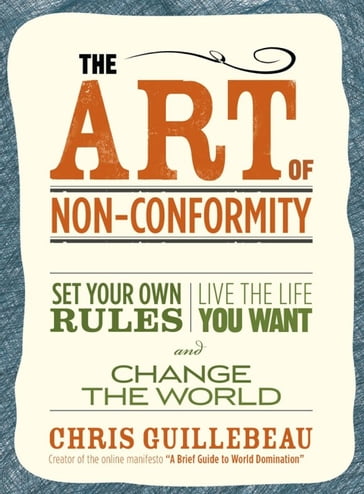 The Art Of Non-conformity - Chris Guillebeau