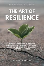 The Art Of ResiIience