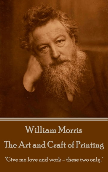 The Art and Craft of Printing - William Morris