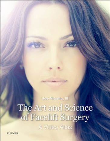 The Art and Science of Facelift Surgery E-Book - Joe Niamtu - DMD - FAACS