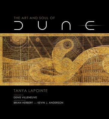 The Art and Soul of Dune - Tanya Lapointe