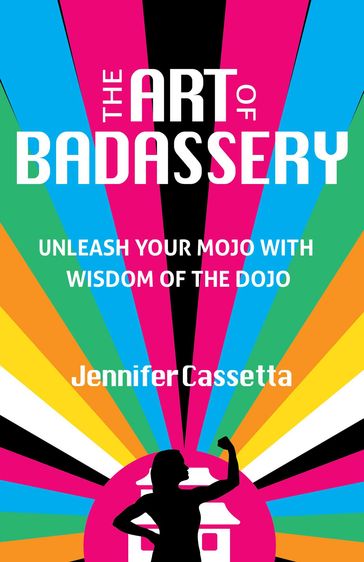 The Art of Badassery - Jennifer Casseta