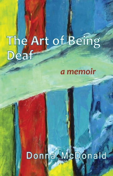 The Art of Being Deaf - Donna McDonald