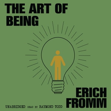 The Art of Being - Erich Fromm