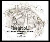 The Art of Black Stone City