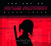 The Art of Blade Runner: Black Lotus