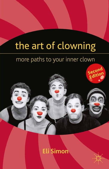 The Art of Clowning - E. - Eli Simon