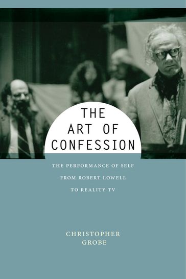 The Art of Confession - Christopher Grobe