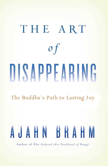The Art of Disappearing - Ajahn Brahm