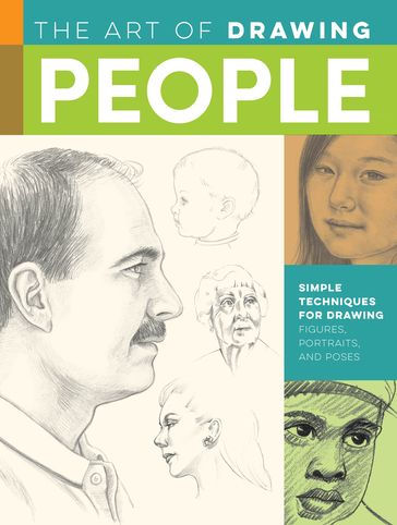 The Art of Drawing People - Debra Kauffman Yaun - Diane Cardaci - Walter Foster - William F. Powell