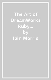 The Art of DreamWorks Ruby Gillman: Teenage Kraken