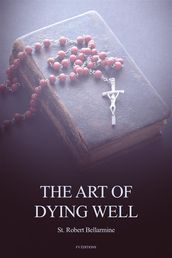The Art of Dying Well (Annotated)