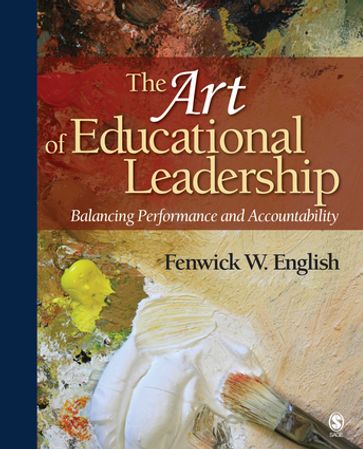 The Art of Educational Leadership - Fenwick W. English