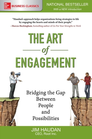 The Art of Engagement: Bridging the Gap Between People and Possibilities - Jim Haudan