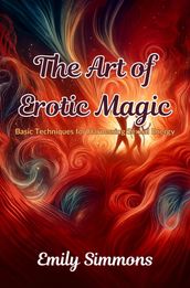 The Art of Erotic Magic