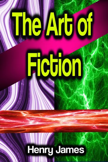 The Art of Fiction - James Henry