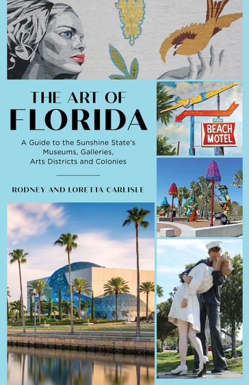 The Art of Florida - Loretta Carlisle - Rodney Carlisle