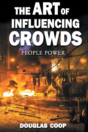 The Art of Influencing Crowds - Douglas Coop