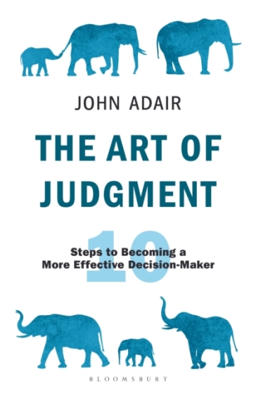 The Art of Judgment - John Adair