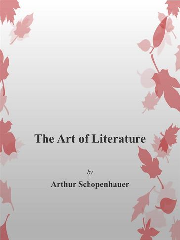 The Art of Literature - Arthur Shopenhauer
