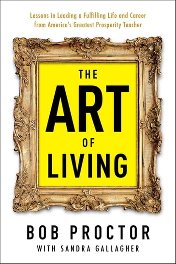 The Art of Living - Bob Proctor