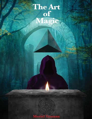 The Art of Magic - Moriel Yamanu
