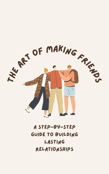 The Art of Making Friends - Jhon Cauich